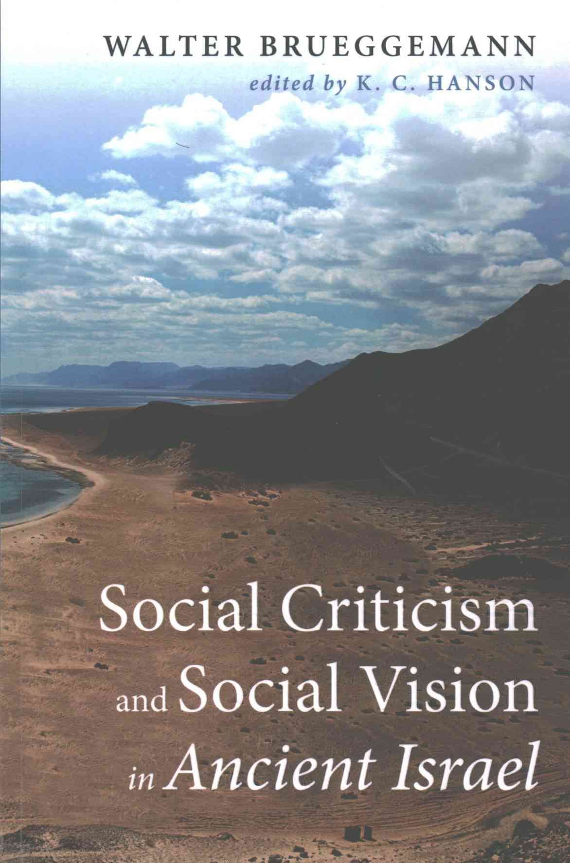 Social Criticism and Social Vision in Ancient Israel 9781498206419
