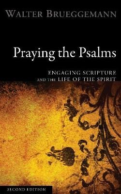 Praying the Psalms, Second Edition By Brueggemann, Walter (Hardback)
