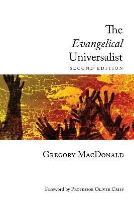 The Evangelical Universalist By MacDonald, Gregory 9781498215534