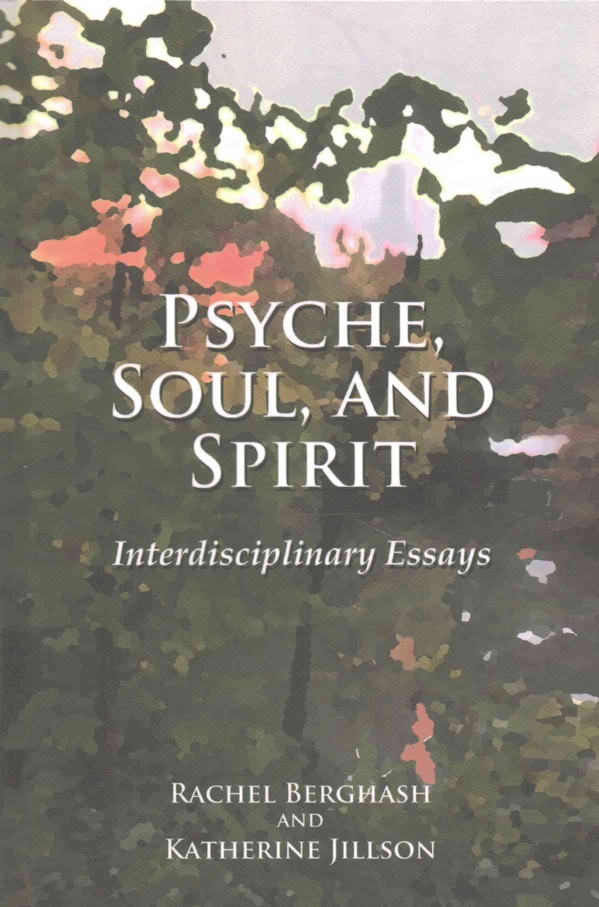 Psyche, Soul, and Spirit By Berghash, Rachel 9781498220323 (Hardback)