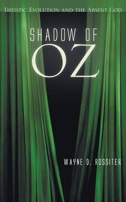 Shadow of Oz By Wayne D Rossiter 9781498220743 (Hardback)