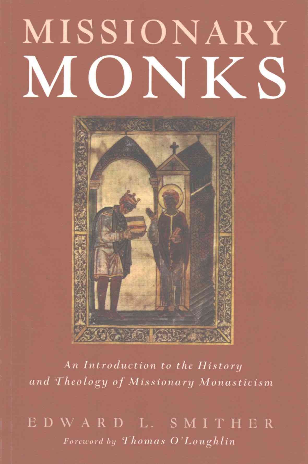 Missionary Monks By Edward L Smither 9781498224161 (Paperback)