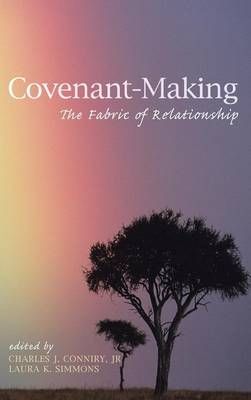 Covenant-Making By Charles J Conniry 9781498226622 (Hardback)