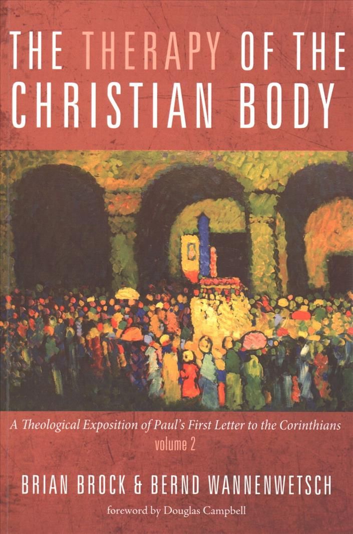 Therapy of the Christian Body By Brian Brock 9781498233521 (Paperback)