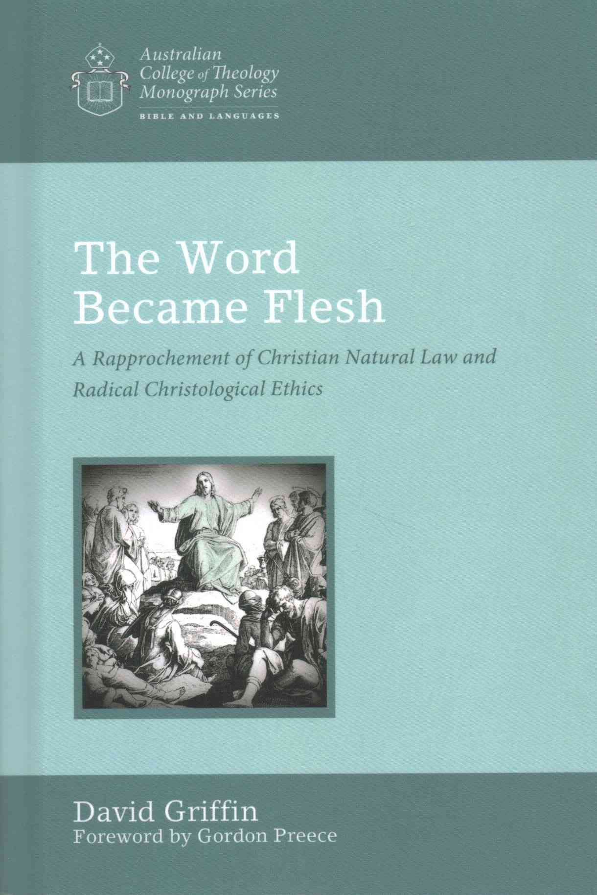 The Word Became Flesh By Griffin, David 9781498239271 (Hardback)