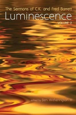 Luminescence, Volume 2 By Barrett 9781498240543 (Hardback)