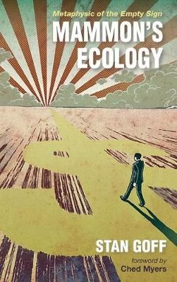 Mammon's Ecology By Stan Goff 9781498242554 (Hardback)