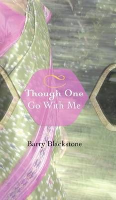 Though One Go with Me By Blackstone, Barry 9781498257060 (Hardback)