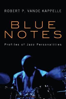 Blue Notes By Vande Kappelle, Robert P. 9781498259927 (Hardback)