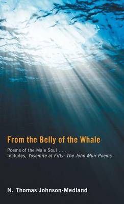 From the Belly of the Whale By Johnson-Medland, N. Thomas (Hardback)