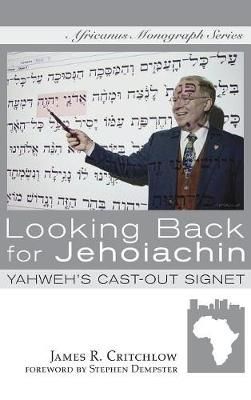 Looking Back for Jehoiachin By Critchlow 9781498263566 (Hardback)