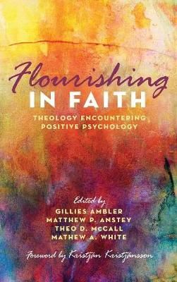 Flourishing in Faith By Ambler, Gillies 9781498296427 (Hardback)