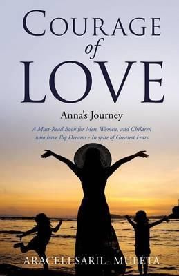 Courage of Love By Saril- Muleta, Araceli 9781498407380 (Paperback)