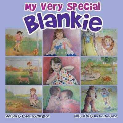My Very Special Blankie By Rosemary Turgeon 9781498411356 (Paperback)