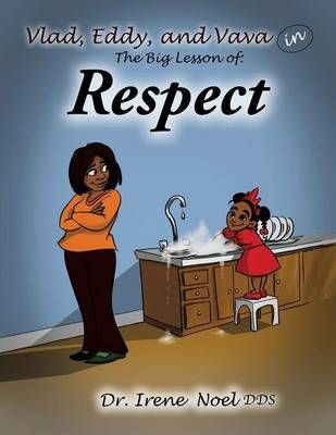 Vlad, Eddy, and Vava learn a big lesson about respect 9781498417396