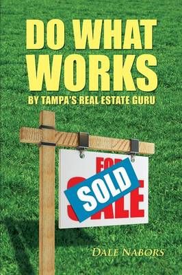 Do What Works By Dale Nabors 9781498424110 (Paperback)
