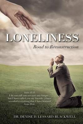 Loneliness By Dr Denise D Lessard-Blackwell 9781498427227 (Paperback)