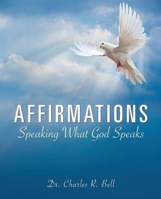 Affirmations By Dr Charles R Bell 9781498433556 (Paperback)