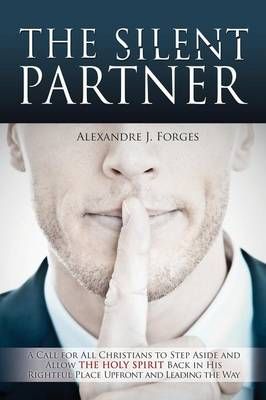 The Silent Partner By Alexandre J Forges 9781498435475 (Paperback)