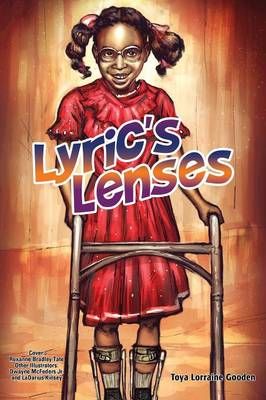 Lyric's Lenses By Gooden, Toya Lorraine 9781498440615 (Paperback)