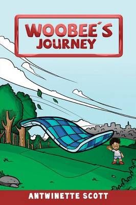 Woobee's Journey By Antwinette Scott 9781498446464 (Paperback)