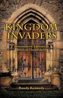 Kingdom Invaders By Randy Kennedy 9781498447737 (Paperback)