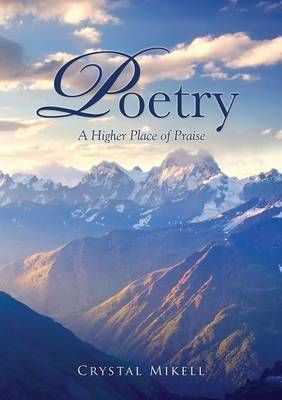 Poetry By Crystal Mikell 9781498460583 (Paperback)