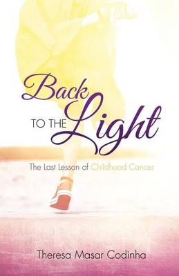Back to the Light By Theresa Masar Codinha 9781498464819 (Paperback)