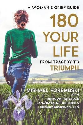 180 Your Life From Tragedy to Triumph By Mishael Porembski (Paperback)