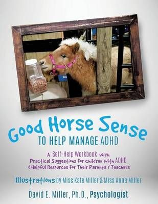 GOOD HORSE SENSE TO HELP MANAGE ADHD 9781498469944 (Paperback)