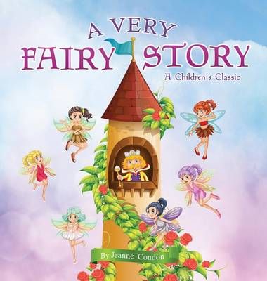 A Very Fairy Story By Condon, Jeanne 9781498473651 (Hardback)