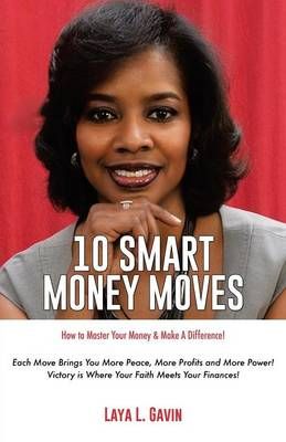 10 Smart Money Moves By Gavin, Laya L. 9781498478557 (Paperback)