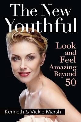 The New Youthful By Kenneth & Vickie Marsh 9781498486125 (Paperback)