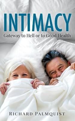 Intimacy By Richard Palmquist 9781498494106 (Paperback)