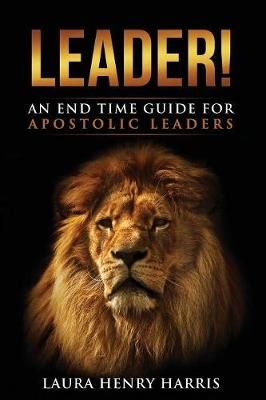 Leader! By Laura Henry Harris 9781498499019 (Paperback)