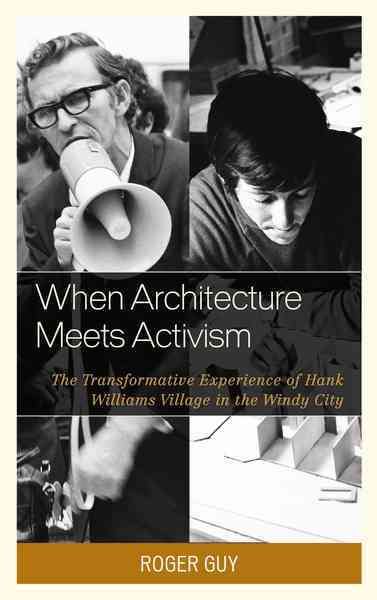 When Architecture Meets Activism By Roger Guy 9781498512411 (Hardback)