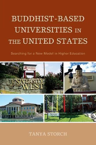 Buddhist-Based Universities in the United States By Tanya Storch