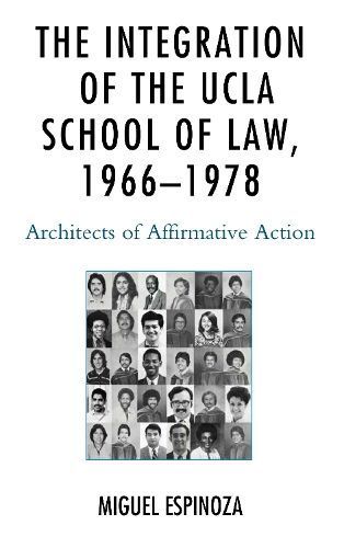 The Integration of the UCLA School of Law, 1966?1978 9781498531641