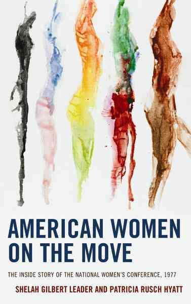 American Women on the Move By Shelah Gilbert Leader 9781498535991