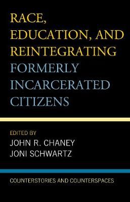 Race, Education, and Reintegrating Formerly Incarcerated Citizens