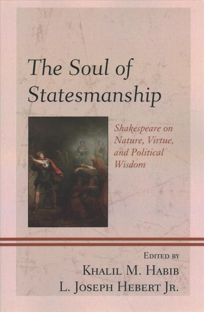 The Soul of Statesmanship By Khalil M. Habib 9781498543286 (Paperback)