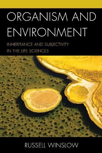 Organism and Environment By Russell Winslow 9781498552806 (Paperback)