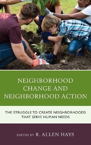 Neighborhood Change and Neighborhood Action By R. Allen Hays