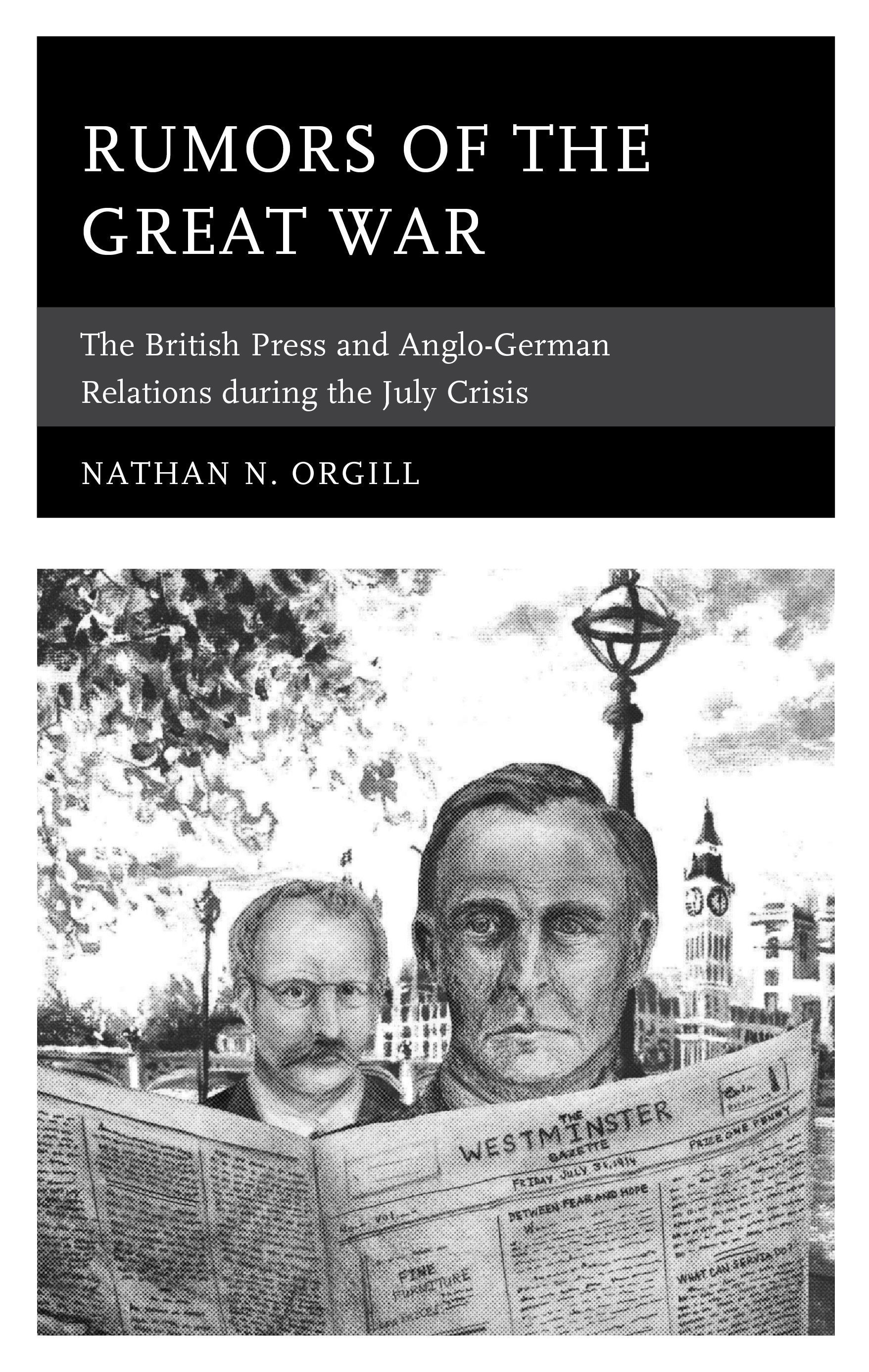 Rumors of the Great War By Nathan N. Orgill 9781498559744 (Paperback)