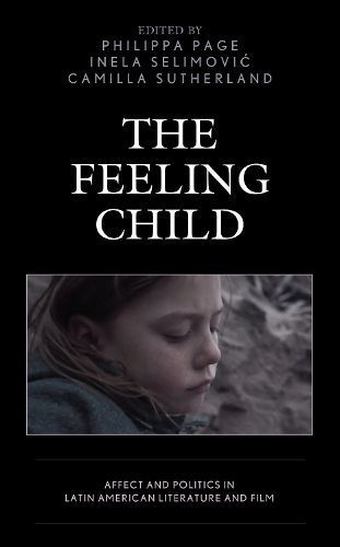The Feeling Child By Peter Baker 9781498574402 (Hardback)