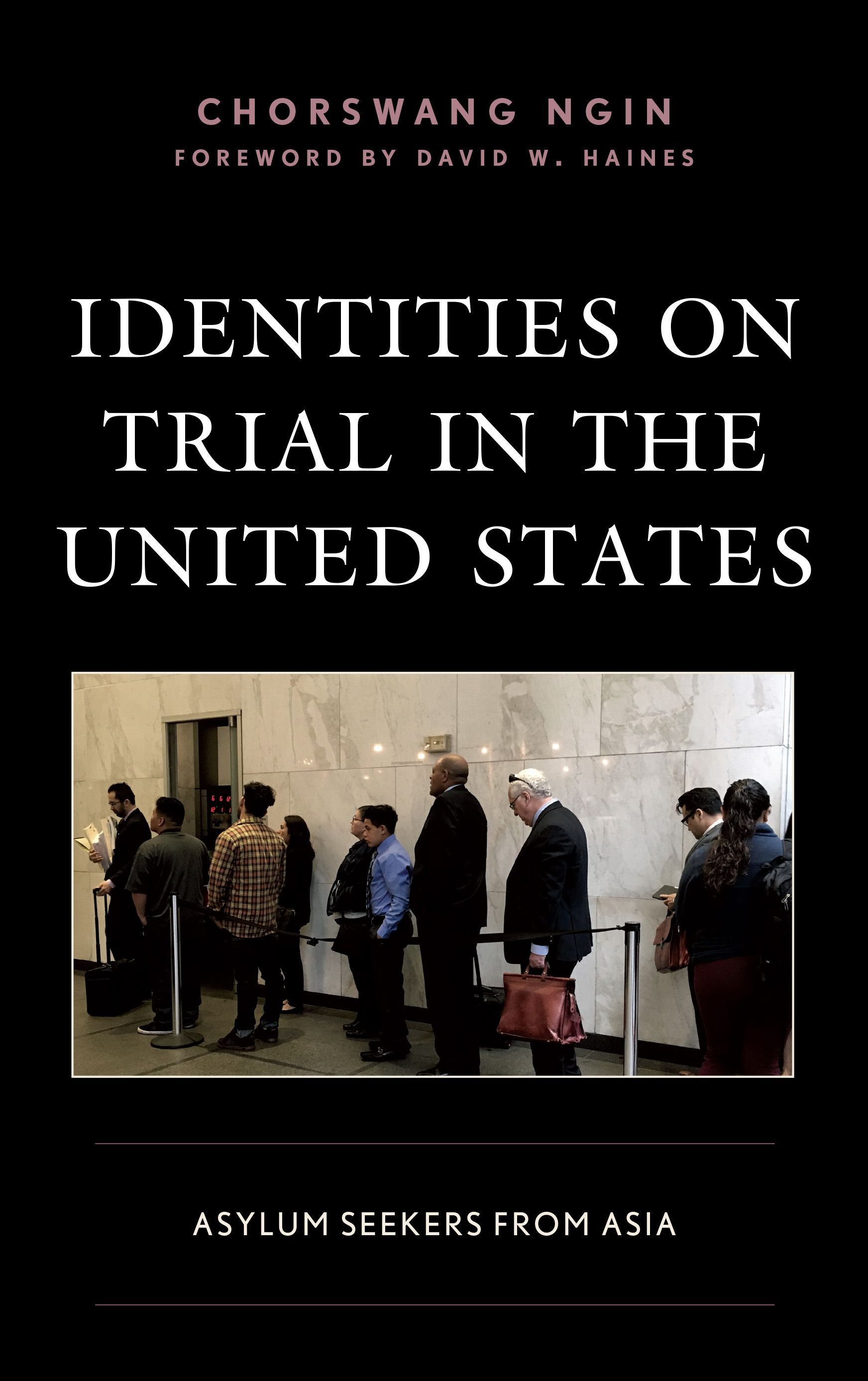 Identities on Trial in the United States By ChorSwang Ngin (Paperback)
