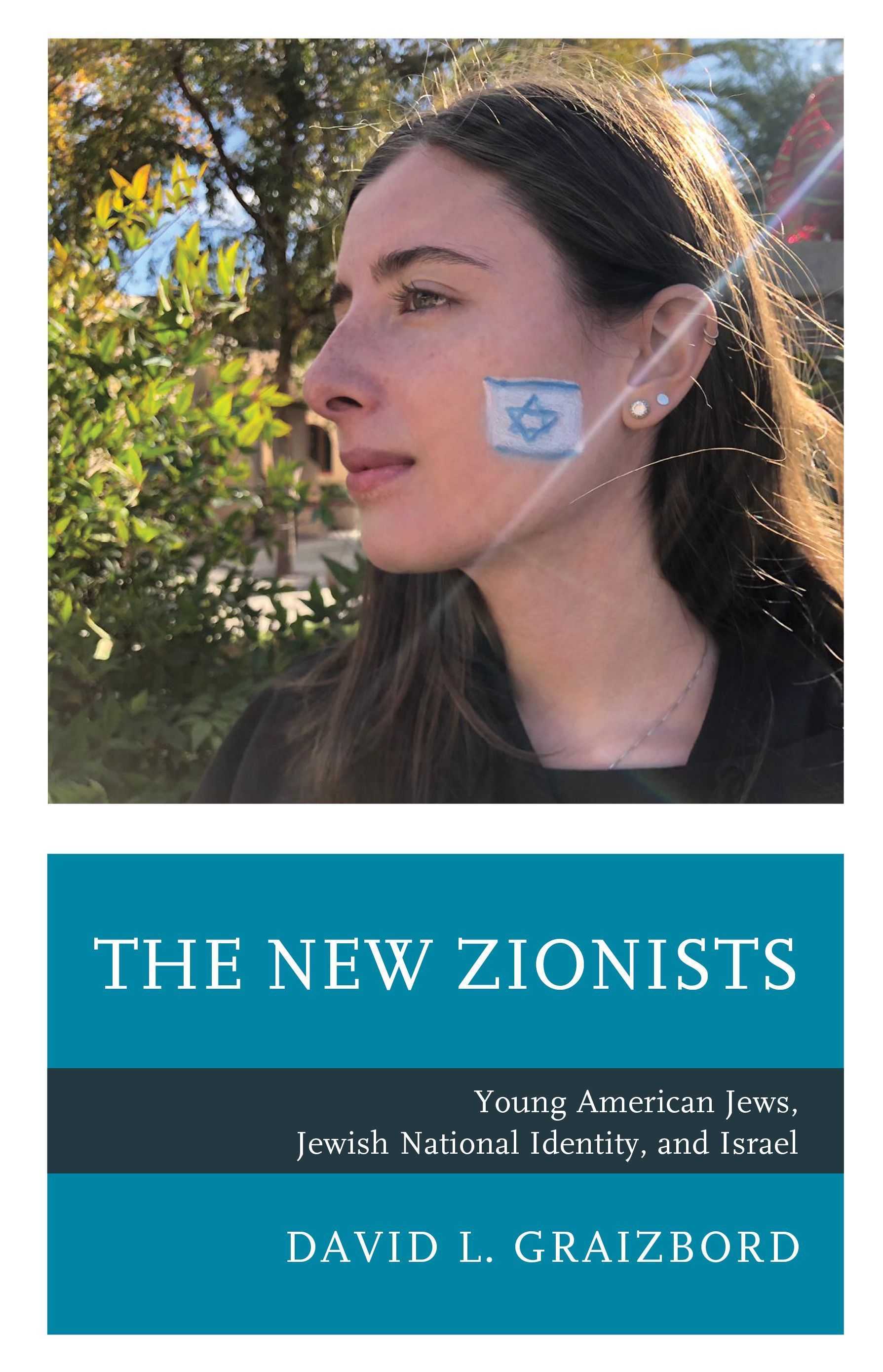 The New Zionists By David L. Graizbord 9781498580472 (Paperback)