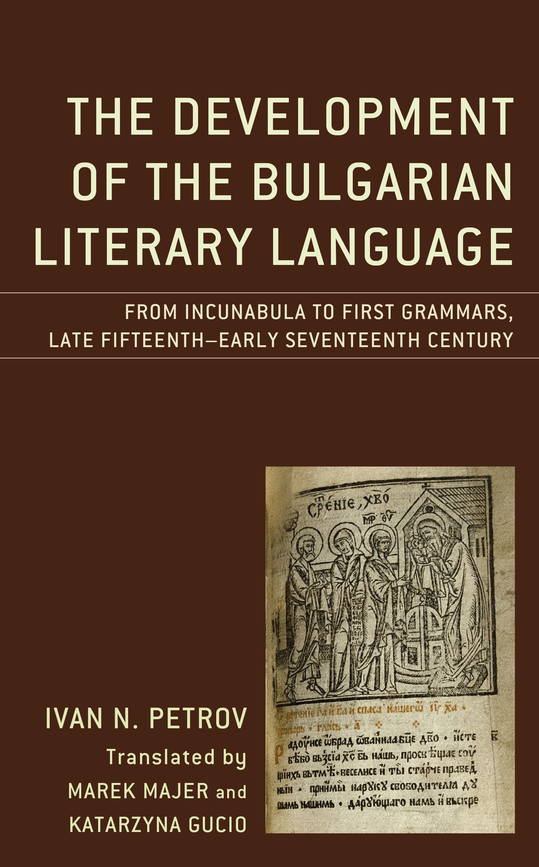 The Development of the Bulgarian Literary Language By Ivan N. Petrov