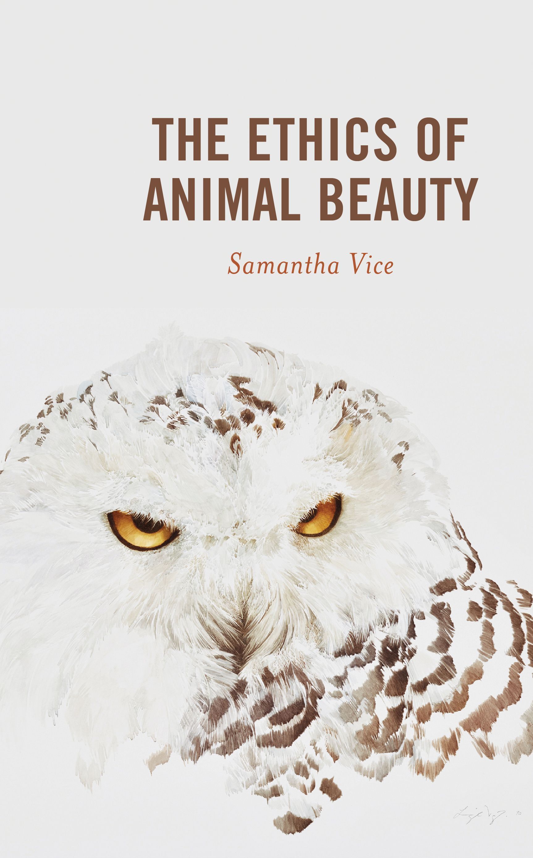 The Ethics of Animal Beauty By Samantha Vice 9781498594509 (Hardback)