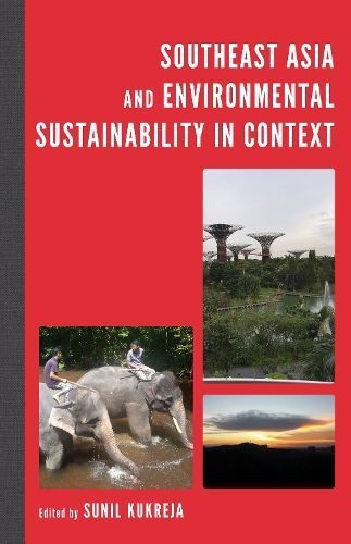 Southeast Asia and Environmental Sustainability in Context (Hardback)